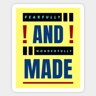 Fearfully And Wonderfully Made | Christian Typography Magnet